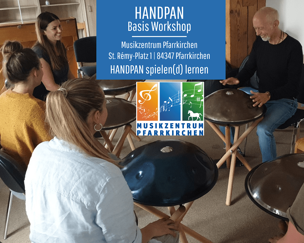 Handpan Basis Workshop Pfarrkirchen Musikzentrum Pfarrkirchen Handpan Kurse